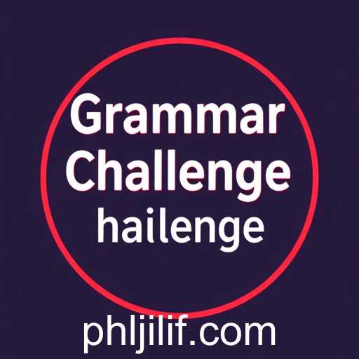 Grammar Challenges